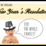 2017 New Years Resolutions for the Whole Family