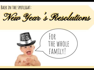 2017 New Years Resolutions for the Whole Family